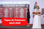 Pagos de Pensiones Abril 2026: Calendario Oficial y Fechas de Cobro